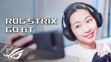 ROG Strix Go BT | Full Immersion, Anywhere