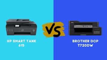 Perbandingan HP Smart Tank 615 vs Brother DCP T720DW | Specs Comparison HP 615 vs Brother T720DW