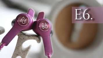 More than a pretty face? Bang & Olufsen BeoPlay E6 wireless earphones full review | DHRME #66