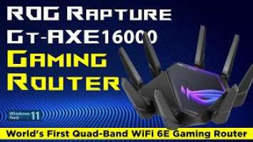 ROG Rapture GT-AXE16000 Gaming Router - Magnificent