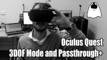 Testing the newest features of Oculus Quest: 3 DOF mode and Passthrough+!