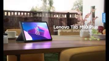 Lenovo Tab M10 Plus 3rd Gen - Binge longer. Study smarter.