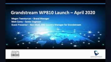 Grandstream WP810 Launch Webinar