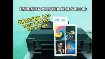 UNBOXING PRINTER EPSON L1300 | LENGKAP DENGAN CARA INSTAL DAN PRINT