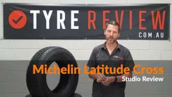 Tyre Review - Studio Review of the Michelin Latitude Cross