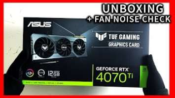 ASUS TUF Gaming GeForce RTX 4070 Ti Unboxing