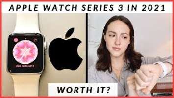 Apple Watch Series 3 Review 2021