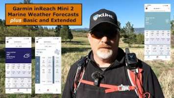 Garmin inReach Mini 2 Extended & Marine Weather Forecasts