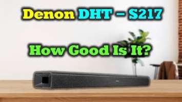 Denon DHT-S217 Review - Best Soundbar For The Money?