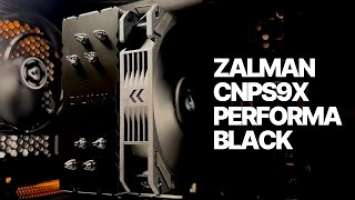 Best Budget CPU Air Cooler - ZALMAN CNPS9X PERFORMA BLACK