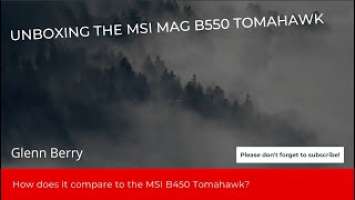 Unboxing an MSI MAG B550 Tomahawk