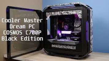 Cooler Master Dream PC - COSMOS C700P Black Edition Case Mod Build