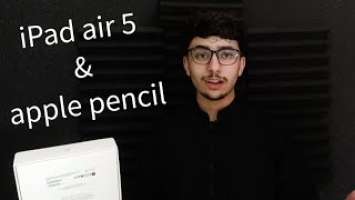 iPad air 5th Generation & apple pencil Unboxing