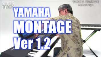 YAMAHA MONTAGE  Ver1.2 Demo & Review