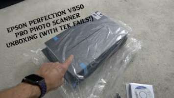 Epson Perfection V850 Pro Photo Scanner Unboxing (With Tek-Fails!)