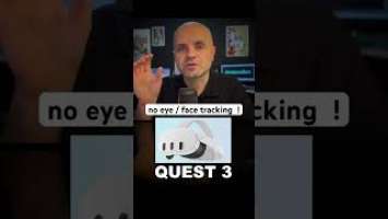 No eye or face tracking in Meta Quest 3!  #quest3 #metaquest3 #metaquest