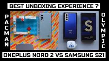 Oneplus Nord 2 vs Samsung S21 (Pacman vs Olympic Edition) unboxing