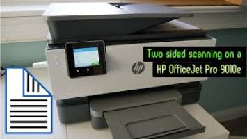 Duplex scanning on a HP OfficeJet Pro 9010e all-in-one printer