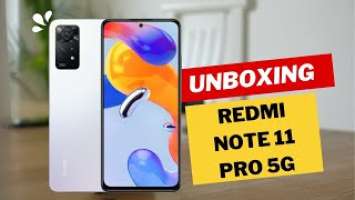 XIAOMI REDMI NOTE 11 PRO 5G : UNBOXING AND REVIEW