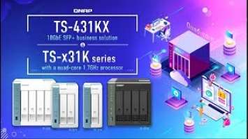 TS-431KX 10GbE SFP+ business solution & TS-x31K series with a quad-core 1.7GHz processor