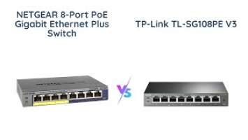 NETGEAR GS108PEv3 vs TP-Link TL-SG108PE V3: Gigabit PoE Switch Comparison