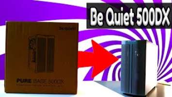 Be Quiet Pure Base 500DX PC Case - Unboxing & First impression WOW