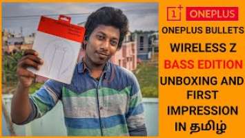 OnePlus Bullets Wireless Z Bass Edition | Unboxing | First Impression | Tamil