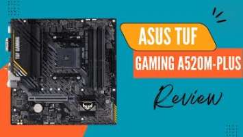 ASUS TUF Gaming A520M-PLUS (WiFi) AMD AM4 Review