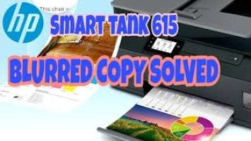 HP Smart Tank 615 Blurred Copy SOLVED