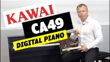 Kawai CA49 Digital Piano Review & Buyers Guide+