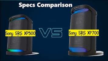 Sony SRS XP700 vs Sony SRS XP500 Specs Comparison