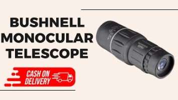 Bushnell Monocular 16x52 Review | orignal imported item | loat maal