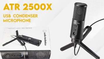 Audio-Technica ATR2500x USB Microphone - UNBOXING & QUICK REVIEW