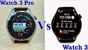 Huawei Watch 3 pro Vs Watch 3: Full and Details Comparison for you to make a Better choice.