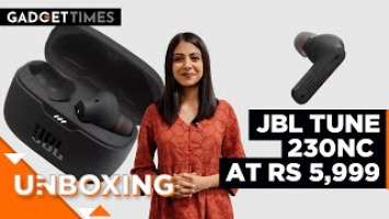 JBL Tune 230NC Wireless Earbuds Unboxing | TWS Under Rs 5,000 Launched | Gadget Times