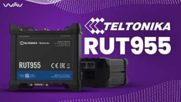 Teltonika RUT955 Unboxing