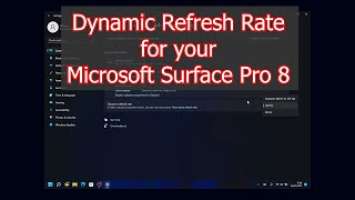 How to Enable Microsoft Surface Pro 8 Dynamic Refresh Rate