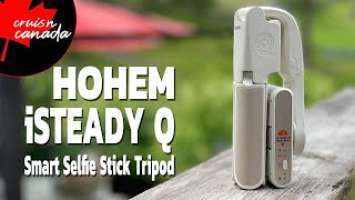 Hohem iSteady Q Kickstarter Smart Selfie Stick Tripod | Our Review