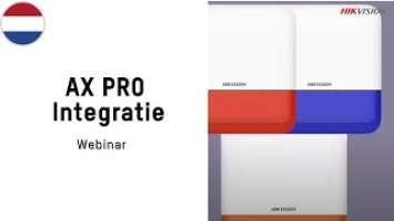 Hikvision Benelux - AX Pro Integratie Webinar