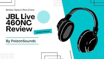 JBL LIVE 460NC HEADPHONES REVIEW | ARE THESE THE BEST WIRELESS HEADPHONES EVER? | SOUND CHECK REVIEW