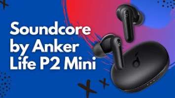 Soundcore Life P2 Mini