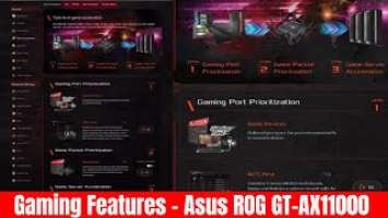 Gaming Features - Asus ROG GT-AX11000 Gaming Router provides triple-level game acceleration