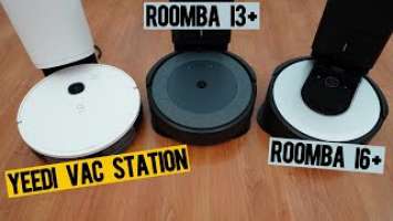 Yeedi Vac Station vs. Roomba I3+ vs. Roomba I6+: In-Depth Comparison