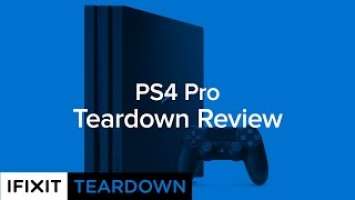 PlayStation 4 Pro Teardown Review!