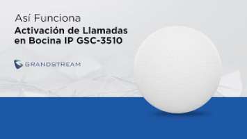 Así Funciona - Activación de Llamadas en Bocina GSC 3510